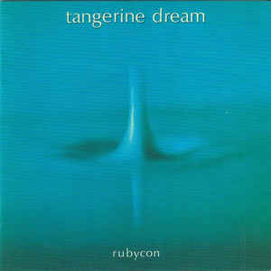 Tangerine Dream ‎– Rubycon  CD, Album, Réédition, Remasterisé, Stéréo