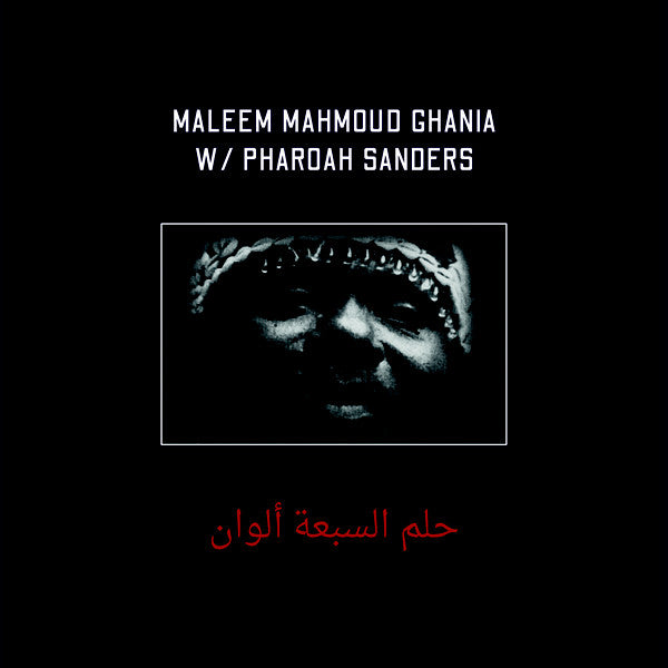 Maleem Mahmoud Ghania with Pharoah Sanders – The Trance Of Seven Colors  2 x Vinyle, LP, Réédition