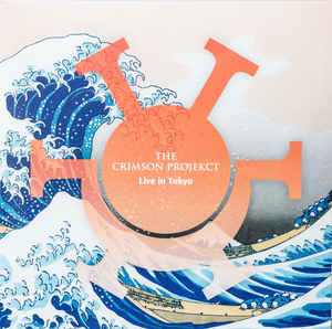 The Crimson Projekct ‎– Live In Tokyo  2 × vinyle, LP + CD Rééditer