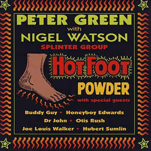 Peter Green  With Nigel Watson, Splinter Group ‎– Hot Foot Powder  Vinyle, LP, Album, Edition limitée, Réédition,  Néon jaune