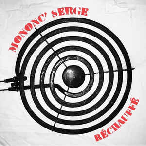 Mononc' Serge ‎– Réchauffé  2 × Vinyle, LP, Album