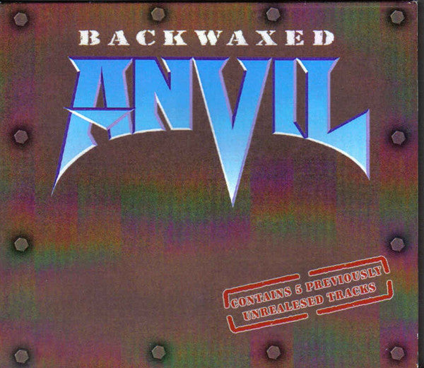 Anvil – Backwaxed  CD, Album, Compilation, Réédition, Slipcase