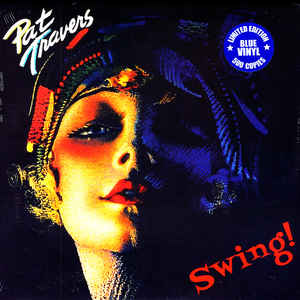 Pat Travers ‎– Swing!  Vinyle, LP, Album, Stéréo, Bleu