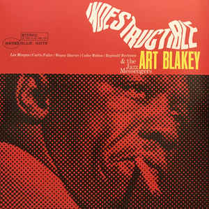 Art Blakey & The Jazz Messengers ‎– Indestructible!  Vinyle, LP, Album, Réédition, Stéréo, 180g