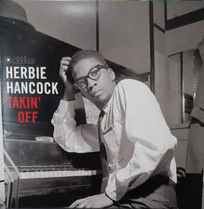 Herbie Hancock ‎– Takin' Off  Vinyle, LP, Album, Edition Deluxe, Edition limitée, Stéréo, Gatefold, 180 Grammes