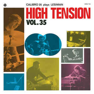 Calibro 35 ‎– High Tension Vol. 35 (Calibro 35 Plays Lesiman)  Vinyle, LP, Stéréo