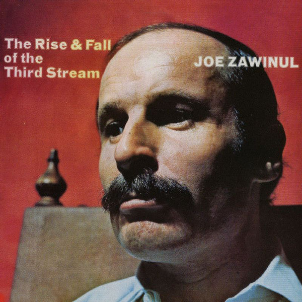 Joe Zawinul – The Rise & Fall Of The Third Stream  Vinyle, LP, Album, Réédition, 180g