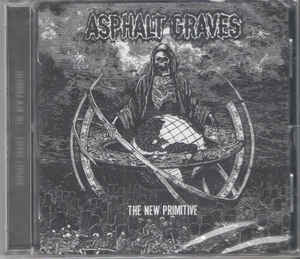 Asphalt Graves ‎– The New Primitive  CD, Album, Réédition