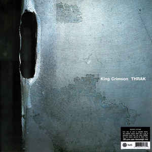 King Crimson ‎– THRAK  2 × Vinyle, LP, Album, Réédition, Remasterisé, 200g