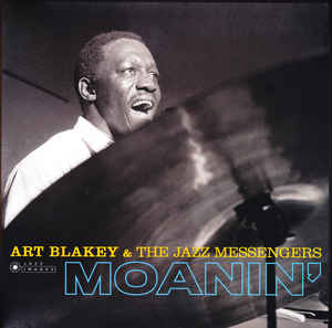Art Blakey &amp; The Jazz Messengers ‎– Moanin’  Vinyle, LP, Album, Stéréo, 180 Grammes, Gatefold