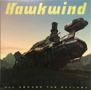 Hawkwind ‎– All Aboard The Skylark  Vinyle, LP, Album, Gatefold