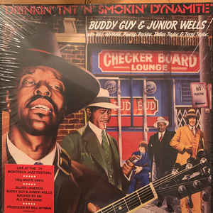 Buddy Guy & Junior Wells With Bill Wyman, Pinetop Perkins, Dallas Taylor, Terry Taylor  ‎– Drinkin' Tnt 'N' Smokin' Dynamite  Vinyle, LP, Album, Réédition, Blanc