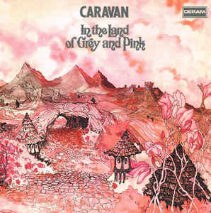 Caravan ‎– In The Land Of Grey And Pink  Vinyle, LP, Album, Réédition, Gatefold