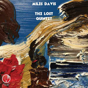 Miles Davis ‎– The Lost Quintet  Vinyle, LP, Remasterisé, Gatefold, 180g