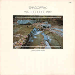 Shadowfax ‎– Watercourse Way  Vinyle, LP, Album, Réédition (Cut Out)