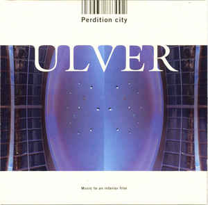 Ulver ‎– Perdition City (Music To An Interior Film)  CD, Album