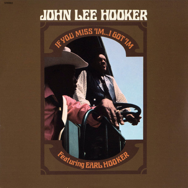 John Lee Hooker Featuring Earl Hooker – If You Miss 'Im ... I Got 'Im  Vinyle, LP, Album, Édition Limitée, Réédition, 180g