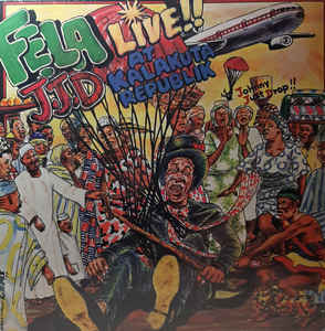 Fela Aníkúlápó Kuti* And Afrika 70 ‎– J.J.D (Johnny Just Drop!!) - Live!! At Kalakuta Republik  Vinyle, LP, Album, Réédition
