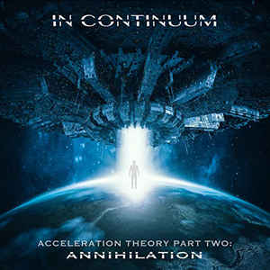 In Continuum ‎– Acceleration Theory Part Two: Annihilation  CD, Album, Stereo