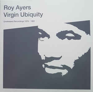 Roy Ayers ‎– Virgin Ubiquity (Unreleased Recordings 1976-1981)  2 × Vinyle, LP, Album, Compilation, Réédition, Gatefold