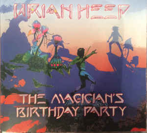 Uriah Heep ‎– The Magician’s Birthday Party  CD, album, réédition, stéréo