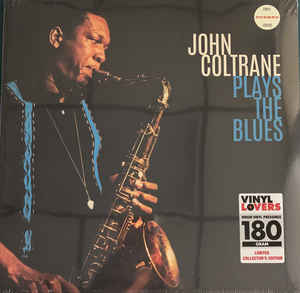 John Coltrane ‎– John Coltrane Plays The Blues  Vinyle, LP, Edition Limitée, Réédition, Stéréo, 180 gr