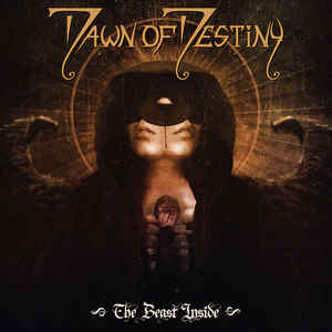 Dawn Of Destiny ‎– The Beast Inside  CD, Album