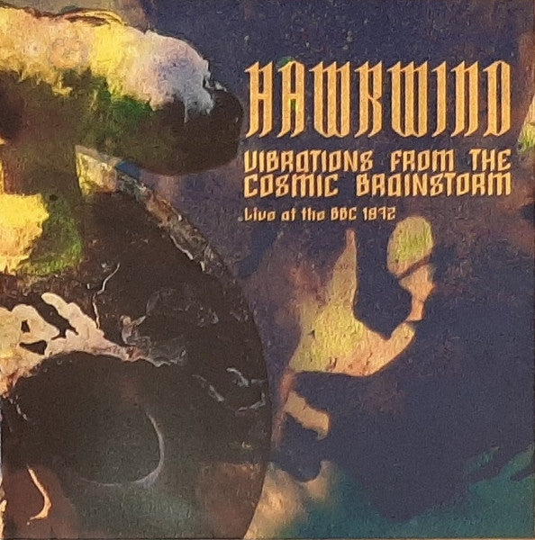 Hawkwind – Vibrations From The Cosmic Brainstorm Live At The BBC 1972 -  2 x Vinyle, LP