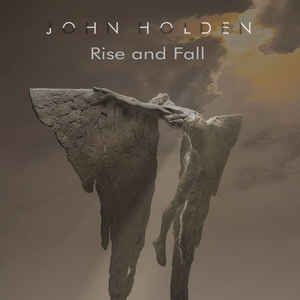 John Holden  ‎– Rise And Fall  CD, Album, Stereo