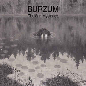 Burzum ‎– Thulêan Mysteries  2 × Vinyle, LP, Album