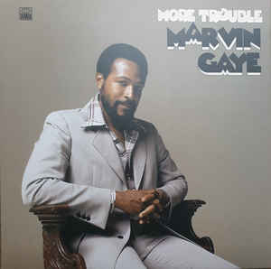 Marvin Gaye ‎– More Trouble  Vinyle, LP, Stéréo