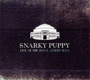 Snarky Puppy ‎– Live At The Royal Albert Hall  2 × CD, Album