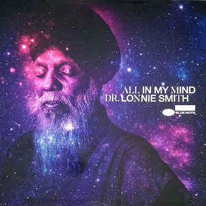 Dr. Lonnie Smith ‎– All In My Mind  Vinyle, LP, Album, Réédition, Stéréo, 180g, Gatefold