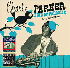 Charlie Parker ‎– Bird Of Paradise (Best Of The Dial Masters) Vinyle, LP, Compilation, Edition limitée, Vert