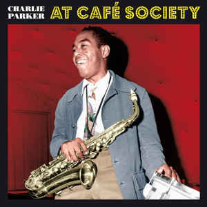 Charlie Parker ‎– At Café Society   Vinyle, LP, Compilation, Edition Limitée, Rouge