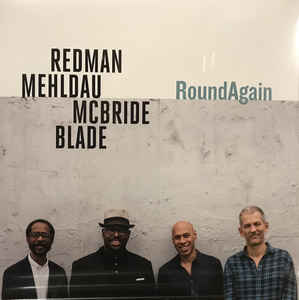 Redman, Mehldau, McBride, Blade ‎– RoundAgain  Vinyle, LP, Album