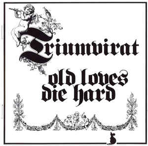 Triumvirat ‎– Old Loves Die Hard  CD, Album, Réédition, Remasterisé