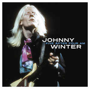 Johnny Winter ‎– Five After Four AM  Vinyle, LP, Compilation