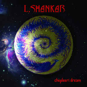 L. Shankar ‎– Chepleeri Dream  Vinyle, LP, Album, Edition limitée, Rouge