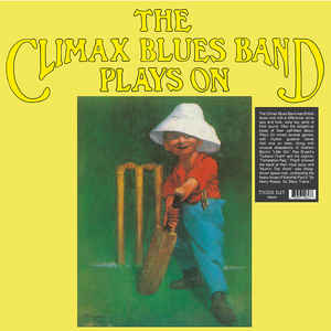 The Climax Blues Band ‎– Plays On  Vinyle, LP, Album, Réédition, Remasterisé, 180g