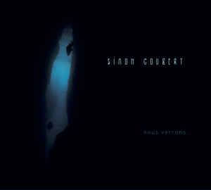 Simon Goubert ‎– Nous Verrons...  CD, Album, Digipak