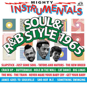 Atristes Divers‎– Mighty Instrumentals Soul & R&B-Style 1965  Vinyle, LP, Compilation