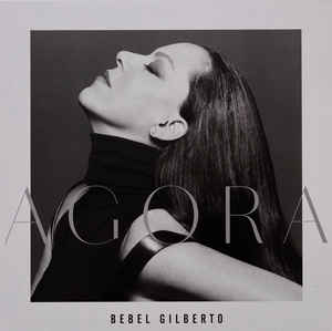 Bebel Gilberto ‎– Agora  Vinyle, LP, Album