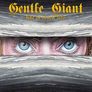 Gentle Giant ‎– Live In Essen, 1972  Vinyle, LP, 45 RPM