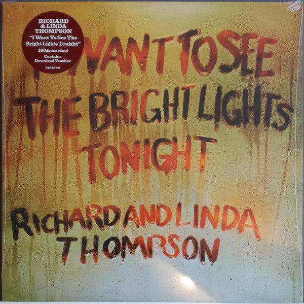 Richard And Linda Thompson – I Want To See The Bright Lights Tonight  Vinyle, LP, Album, Réédition, 180g