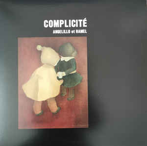 Angelillo Et Hamel ‎– Complicité  Vinyle, LP, Album, Numéroté, Réédition