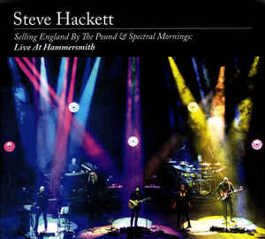 Steve Hackett ‎– Selling England By The Pound & Spectral Mornings: Live At Hammersmith   2 × CD, Album + Blu-ray  Digipak