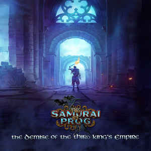 The Samurai Of Prog ‎– The Demise Of The Third King's Empire CD, Album