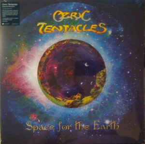 Ozric Tentacles ‎– Space For The Earth  Vinyle, LP, Album, 180g