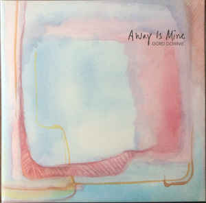 Gord Downie ‎– Away Is Mine  2 × Vinyle, LP, 45 RPM, Album, Édition Limitée, 180g